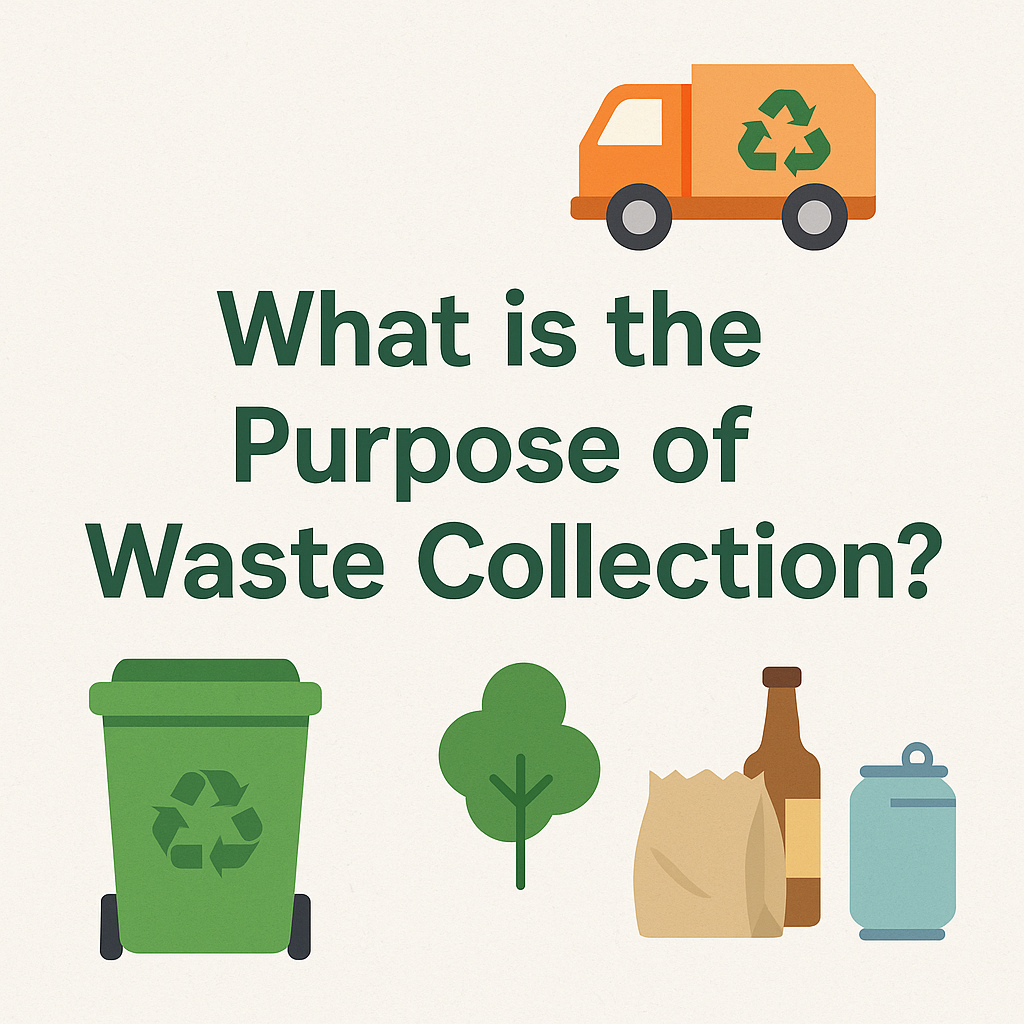 What is the Purpose of Waste Collection